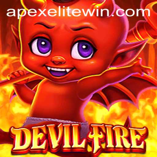 Exploring the Intense World of DevilFire