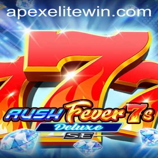 Exploring the Thrills of RushFever7sDeluxeSE and apexelite